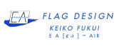 FLAG DESIGN EA KEIKO FUKUI
